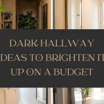 A blog header collage showcasing home decor solutions for a dark hallway, featuring hanging plants, a well-lit entryway table, wall mirrors, and center text that reads "DARK HALLWAY IDEAS TO BRIGHTEN IT UP ON A BUDGET".